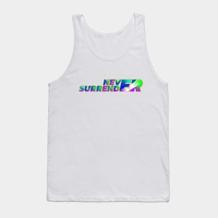 Never surrender | Creative Design Tank Top